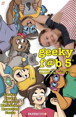 Geeky Fab 5 Boxed Set #1-3 by Liz Lareau & Ryan Jampole & Lucy Lareau