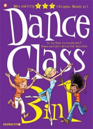 Dance Class 3-in-1 by Beka & Crip