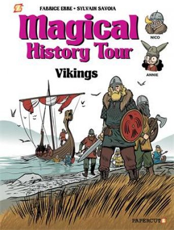 Magical History Tour #8 Vikings by Sylvain Savoia & Fabrice Erre