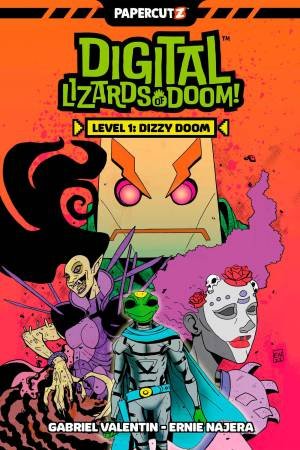 Digital Lizards of Doom Vol. 1 by Gabriel Valentin & Ernie Najera