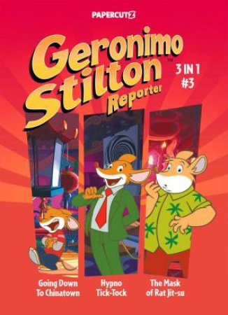 Geronimo Stilton Reporter 3 in 1 Vol. 3 by Geronimo Stilton