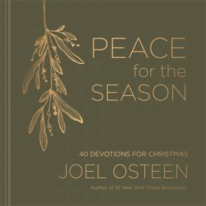 Peace For The Season by Joel Osteen