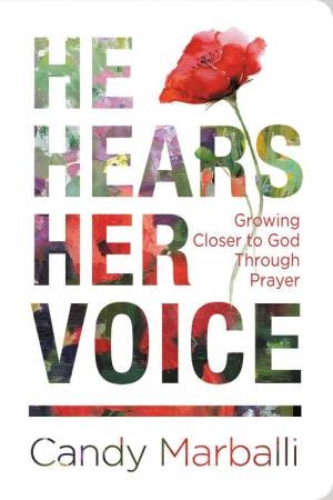 He Hears Her Voice by Candy L Marballi