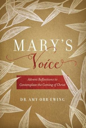 Mary's Voice by Amy Orr-Ewing