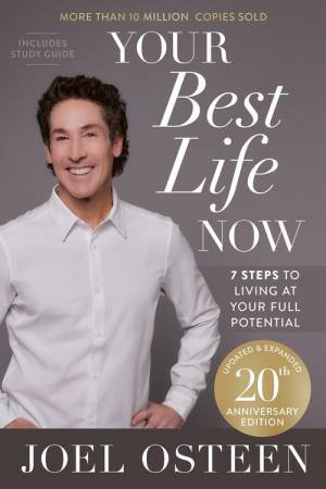 Your Best Life Now (20th Anniversary Edition) by Joel Osteen