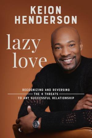 Lazy Love by Keion Henderson