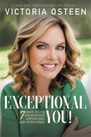 Exceptional You! by Victoria Osteen