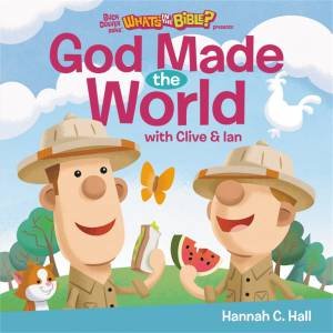 God Made the World by Hannah C. Hall