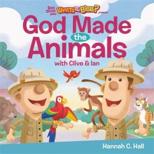 God Made the Animals by Hannah C. Hall