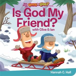 Is God My Friend? by Hannah C. Hall