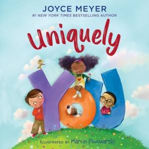 Uniquely You by Joyce Meyer & Marcin Piwowarski