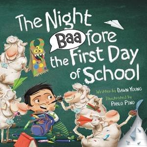 The Night Baafore the First Day of School by Dawn Young