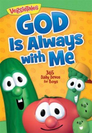 God Is Always With Me: 365 Daily Devos For Boys by Various