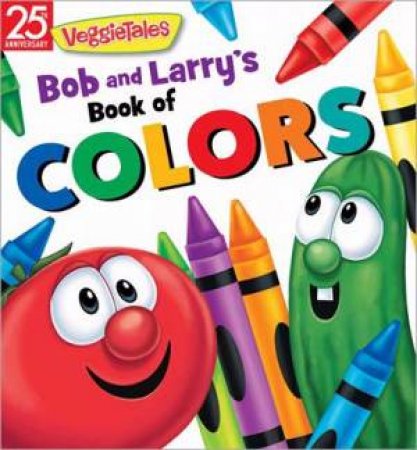 Bob And Larry's Book Of Colors by Various