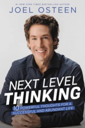 Next Level Thinking by Joel Osteen