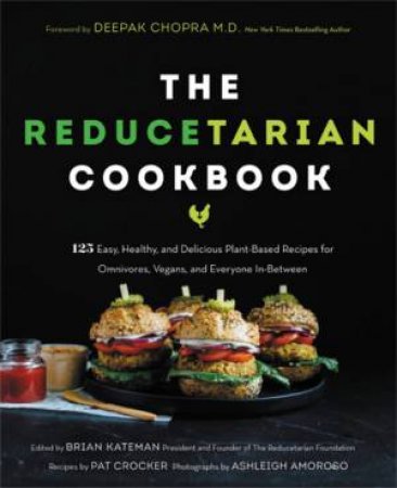 The Reducetarian Cookbook by Brian Kateman