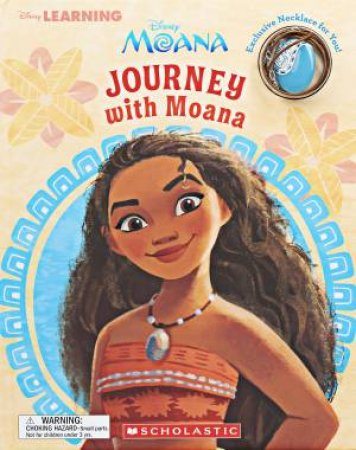 Journey with Moana (Disney: Moana Necklace Book) by Chris Webster