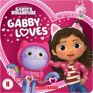 Gabby Loves (DreamWorks: Gabby's Dollhouse) by Unknown