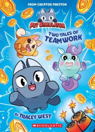 Two Tales of Teamwork (Pet Simulator #1) by Tracey West