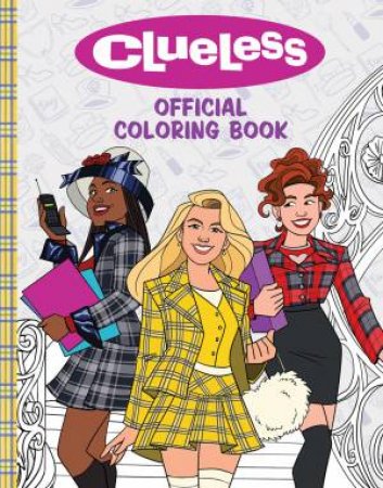 Clueless: Official Coloring Book (Nickeldeon) by Jonas Pina