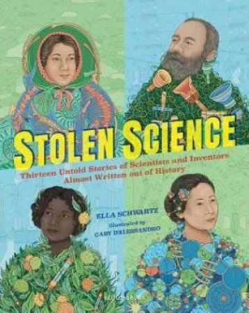 Stolen Science by Ella Schwartz & Gaby D'Alessandro