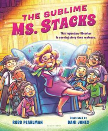 The Sublime Ms. Stacks by Robb Pearlman & Dani Jones