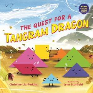 The Quest for a Tangram Dragon by Christine Liu-Perkins & Lynn Scurfield