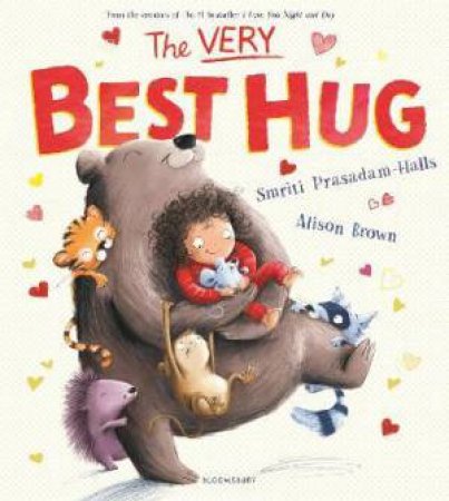 The Very Best Hug by Smriti Prasadam-Halls & Alison Brown