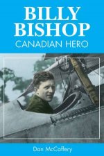 Billy Bishop Canadian Hero