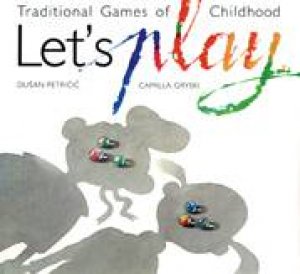 Let's Play by CAMILLA GRYSKI