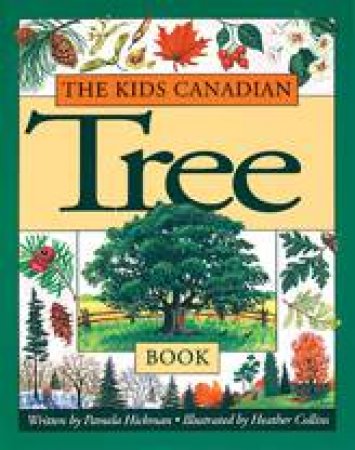 Kids Canadian Tree Book by PAMELA HICKMAN