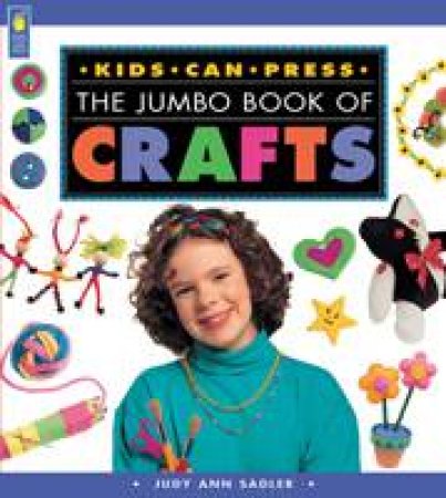 Jumbo Book of Crafts by JUDY ANN SADLER