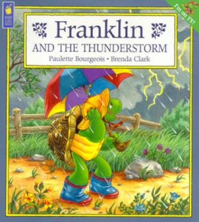 Franklin And The Thunderstorm by Paulette Bourgeois