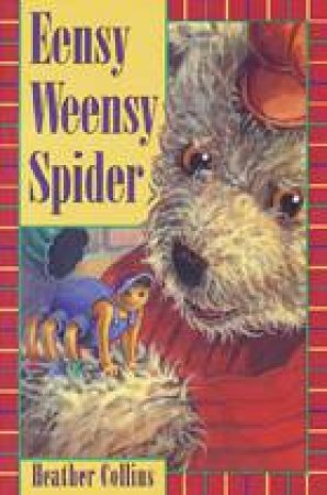 Eensy Weensy Spider by HEATHER COLLINS