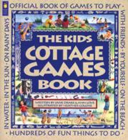 Kids Cottage Games Book by JANE DRAKE