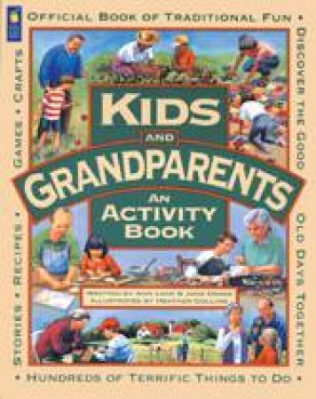 Kids and Grandparents by ANN LOVE