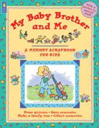 My Baby Brother and Me by JANE DRAKE