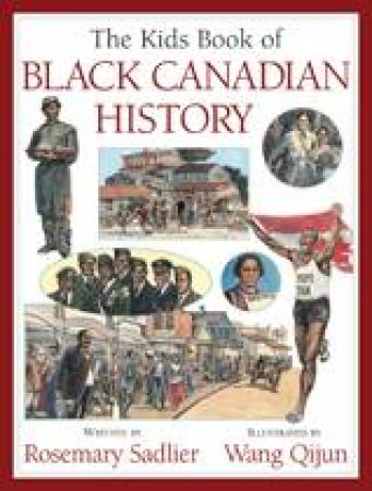 Kids Book of Black Canadian History by ROSEMARY SADLIER