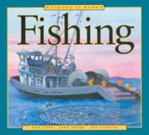 Canada at Work: Fishing by ANN LOVE