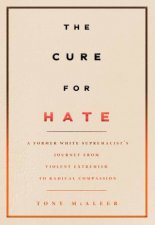 The Cure For Hate