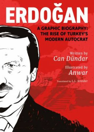 Erdogan by Can Dndar & Anwar & L L Kreider