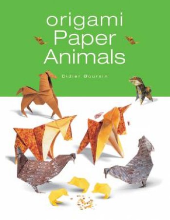 Origami Paper Animals by BOURSIN DIDIER