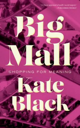 Big Mall by Kate Black