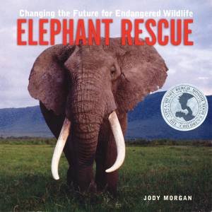 Elephant Rescue by MORGAN JODY