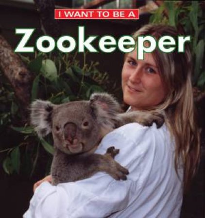 I Want To Be a Zookeeper by LIEBMAN DAN