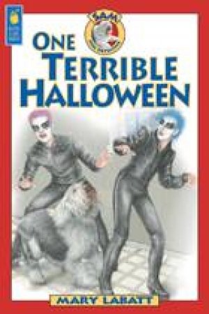 One Terrible Halloween by MARY LABATT