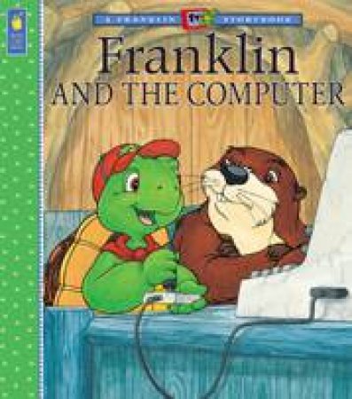 Franklin and the Computer by SHARON JENNINGS