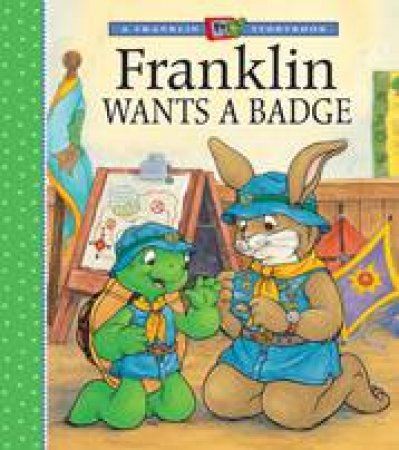 Franklin Wants a Badge by SHARON JENNINGS