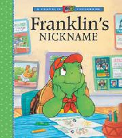 Franklin's Nickname by SHARON JENNINGS