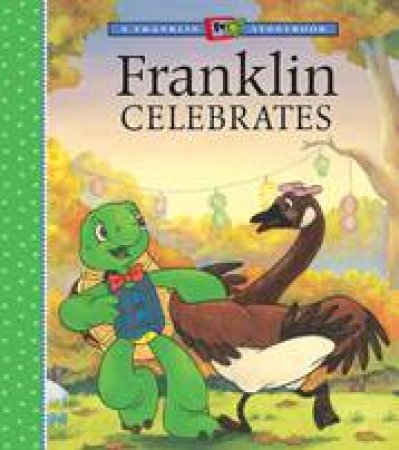 Franklin Celebrates by SHARON JENNINGS